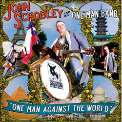 John Schooley And His One Man Band One Man Against The World Vinyl LP USED