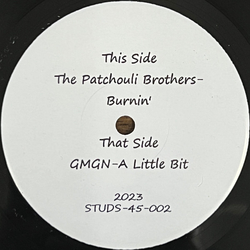The Patchouli Brothers / GMGN Burnin' / A Little Bit Vinyl 7" USED