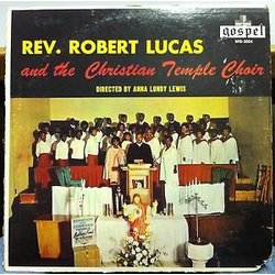 Reverend Robert J. Lucas And His Christian Temple Choir Turn It Over To Jesus Vinyl LP USED