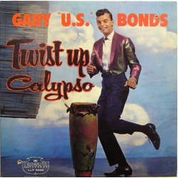 Gary U.S. Bonds Twist Up Calypso Vinyl LP USED