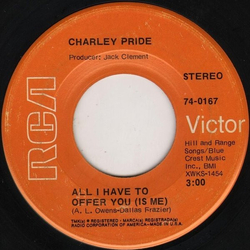 Charley Pride All I Have To Offer You (Is Me) / A Brand New Bed Of Roses Vinyl 7" USED