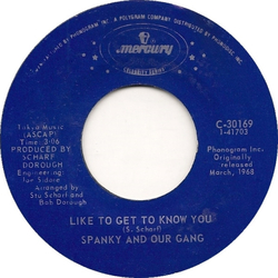 Spanky & Our Gang Like To Get To Know You / Give A Damn Vinyl 7" USED