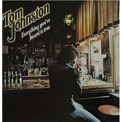 Tom Johnston Everything You've Heard Is True Vinyl LP USED