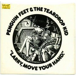 Penguin Feet & The Teardrop Kid Larry, Move Your Hand USED VINYL 7INCH 45 RPM STYRENE