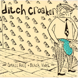 Ditch Croaker Small Hole, Black Vinyl USED VINYL 7INCH 45 RPM NUMBERED