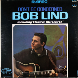 Bob Lind Don't Be Concerned Vinyl LP USED