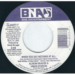 Alison Krauss & Union Station / Keith Whitley When You Say Nothing At All Vinyl 7" USED