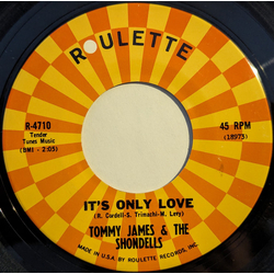 Tommy James & The Shondells It's Only Love Vinyl 7" USED