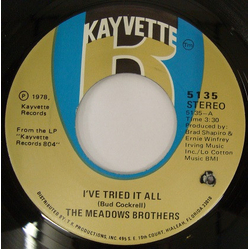 The Meadows (2) I've Tried It All Vinyl 7" USED