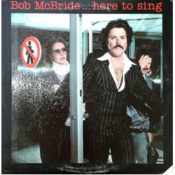 Bob McBride Here To Sing Vinyl LP USED