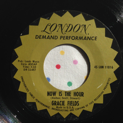 Gracie Fields Now Is The Hour / Come Back To Sorrento Vinyl 7" USED
