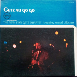 The New Stan Getz Quartet / Astrud Gilberto Getz Au Go Go Vinyl LP USED