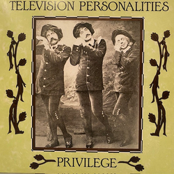 Television Personalities Privilege Vinyl LP USED