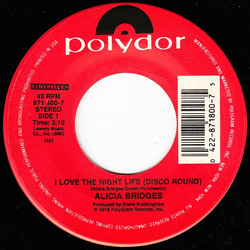 Alicia Bridges I Love The Nightlife (Disco Round) / Self Applause Vinyl 7" USED