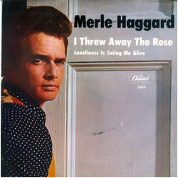 Merle Haggard / The Strangers (5) I Threw Away The Rose Vinyl 7" USED