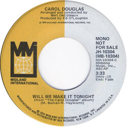 Carol Douglas Will We Make It Tonight USED VINYL 7INCH 45 RPM PROMO STEREO MONO