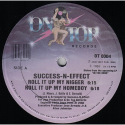 Success - N - Effect Roll It Up My Nigger Vinyl 12" USED