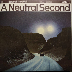 East Of The Wall A Neutral Second Vinyl LP USED