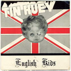 Tin Huey English Kids Vinyl 7" USED