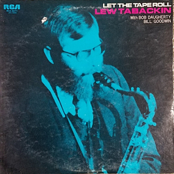 Lew Tabackin / Bob Daugherty / Bill Goodwin Let The Tape Roll Vinyl LP USED