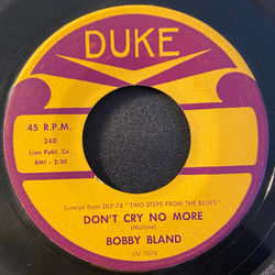 Bobby Bland Don't Cry No More / Saint James Infirmary Vinyl 7" USED