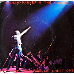 Graham Parker And The Rumour Hey Lord, Don't Ask Me Questions Vinyl 7" USED