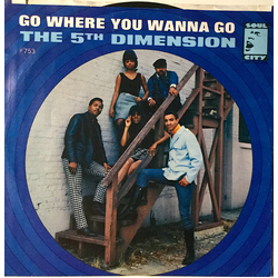 The Fifth Dimension Go Where You Wanna Go Vinyl 7" USED
