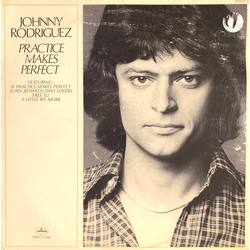 Johnny Rodriguez (4) Practice Makes Perfect Vinyl LP USED