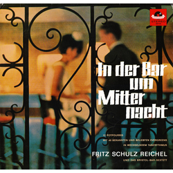 Fritz Schulz-Reichel & Bristol-Bar-Sextett In Der Bar Um Mitternacht Vinyl LP USED