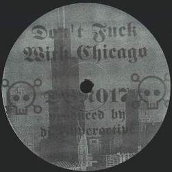 DJ Hyperactive Don't Fuck With Chicago Vinyl 12" USED