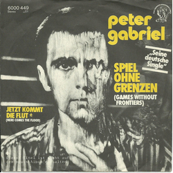 Peter Gabriel Spiel Ohne Grenzen (Games Without Frontiers) / Jetzt Kommt Die Flut (Here Comes The Flood) Vinyl 7" USED