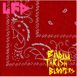 LiveFastDie Bandana Thrash Bloopers Vinyl 7" USED
