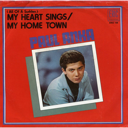Paul Anka (All Of A Sudden) My Heart Sings / My Home Town Vinyl 7" USED