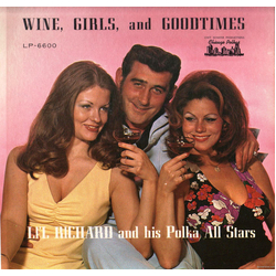 Li'l Richard And His Polka All Stars Wine, Girls And Goodtimes Vinyl LP USED