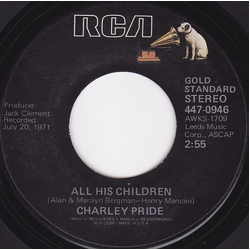 Charley Pride All His Children / Kiss An Angel Good Mornin' Vinyl 7" USED