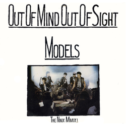 Models (2) Out Of Mind Out Of Sight Vinyl 12" USED