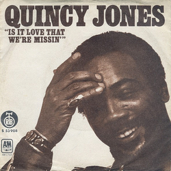 Quincy Jones Is It Love That We're Missin' / Cry Baby Vinyl 7" USED