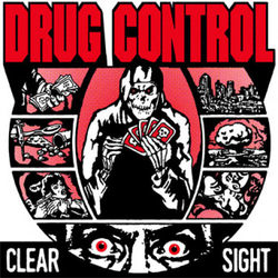 Drug Control Clear Sight Vinyl 7" USED