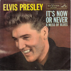 Elvis Presley It's Now Or Never / A Mess Of Blues Vinyl 7" USED