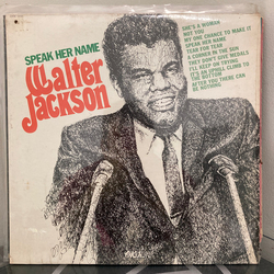 Walter Jackson Speak Her Name Vinyl LP USED