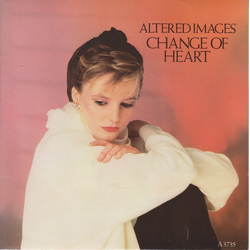 Altered Images Change Of Heart Vinyl 7" USED