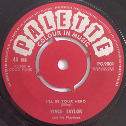 Vince Taylor And His Playboys I'll Be Your Hero / Jet Black Machine Vinyl 7" USED