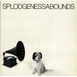 Splodgenessabounds Splodgenessabounds Vinyl LP USED