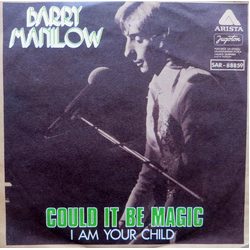 Barry Manilow Could It Be Magic / I Am Your Child Vinyl 7" USED