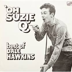 Dale Hawkins 'Oh Suzie Q' Best Of Dale Hawkins Volume 1 Vinyl LP USED