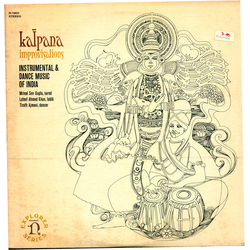 Mrinal Sen Gupta / Latif Ahmed Khan / Tirath Ajmani Kalpana Improvisations - Instrumental And Dance Music Of India Vinyl LP USED