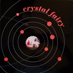 Crystal Fairy Crystal Fairy Vinyl LP USED