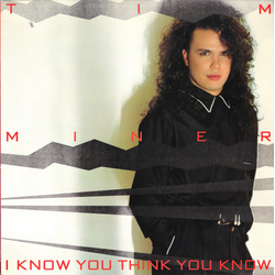 Tim Miner I Know You Think You Know Vinyl LP USED