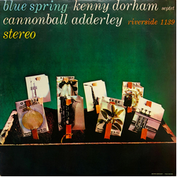 Kenny Dorham Septet / Cannonball Adderley Blue Spring Vinyl LP USED