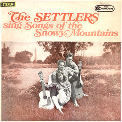 The Settlers (4) The Settlers Sing Songs Of The Snowy Mountains Vinyl LP USED